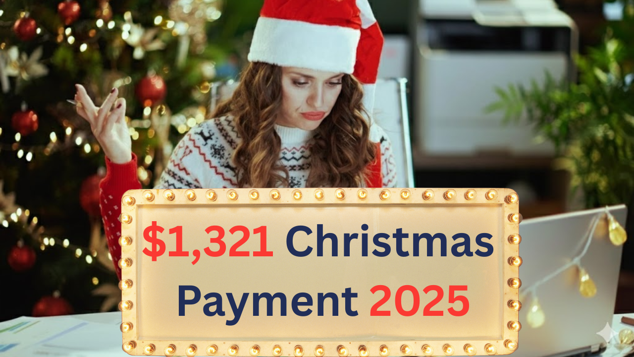$1,321 Christmas Payment 2025