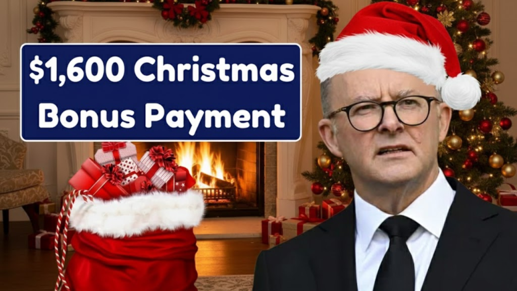 $1,600 Centrelink Christmas Bonus 2025