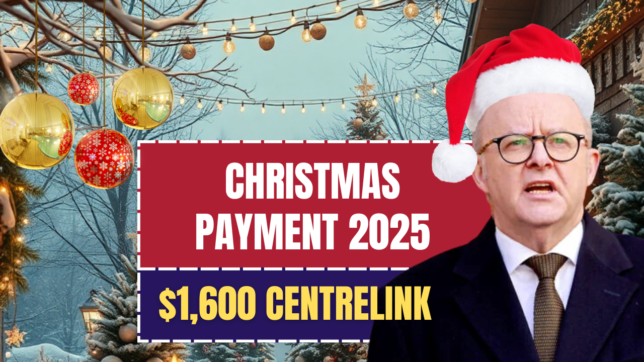 $1,600 Centrelink Christmas Payment 2025