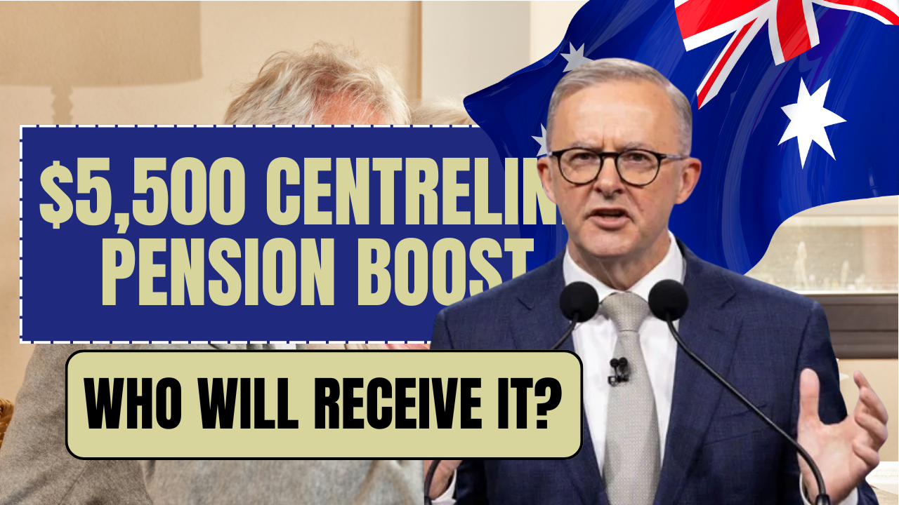 $5,500 Centrelink Pension Boost