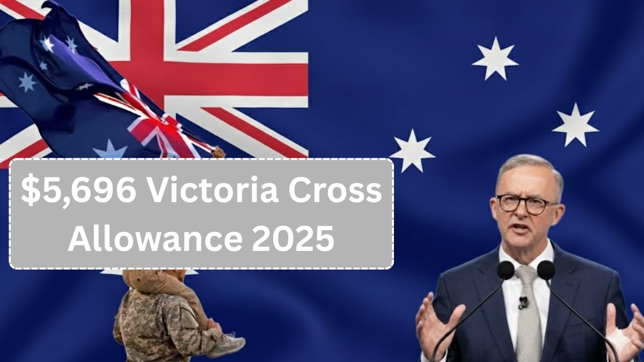 $5,696 Victoria Cross Allowance 2025