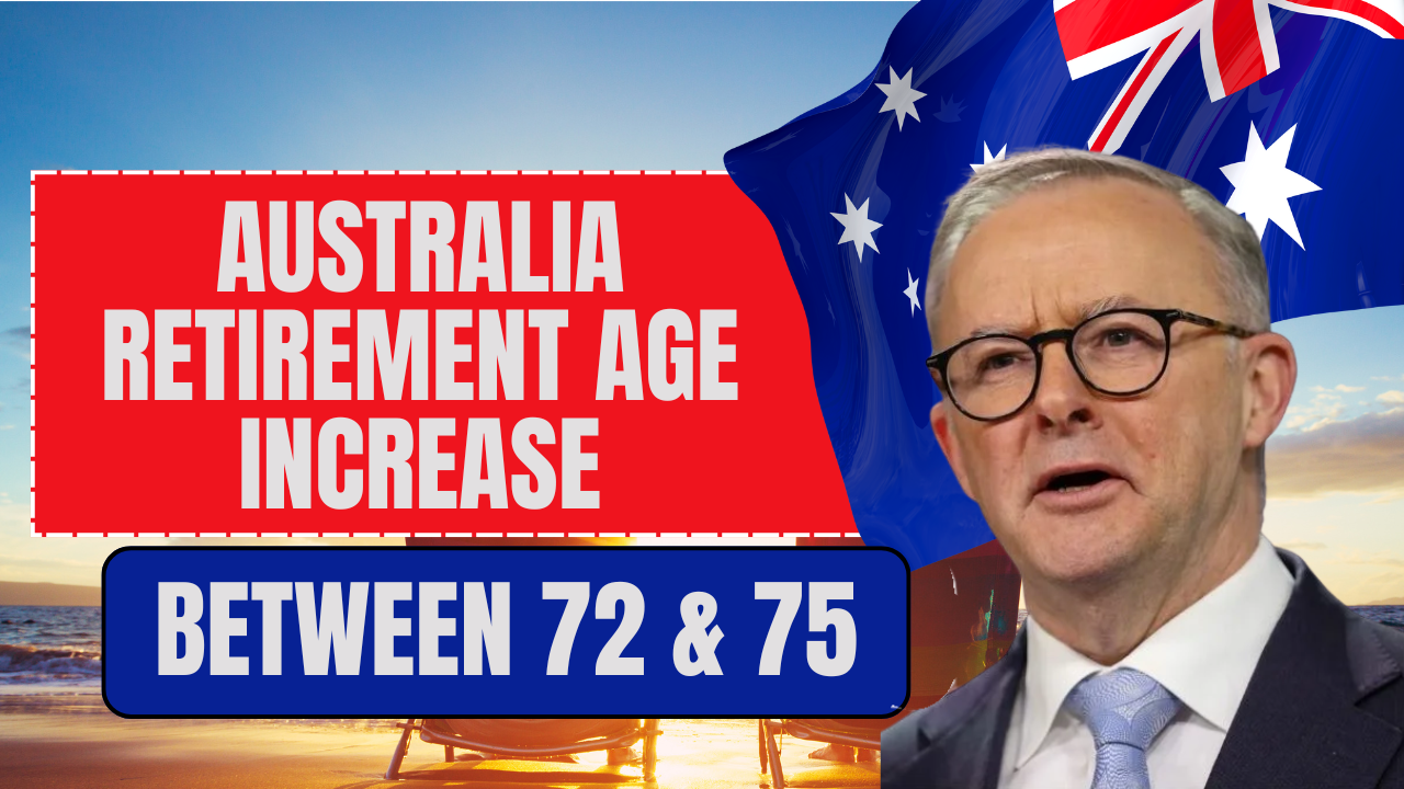 Australia Retirement Age Increase