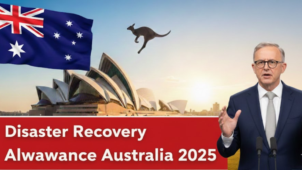 Disaster Recovery Allowance Australia 2025